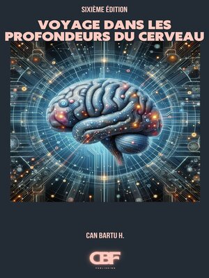 cover image of Voyage dans les Profondeurs du Cerveau